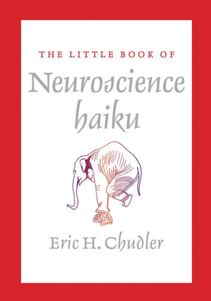 The Little Book of Neuroscience Haiku,Used