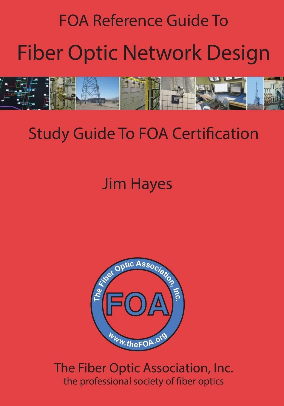 The FOA Reference Guide to Fiber Optic Network Design (FOA Reference Textbooks On Fiber Optics),Used