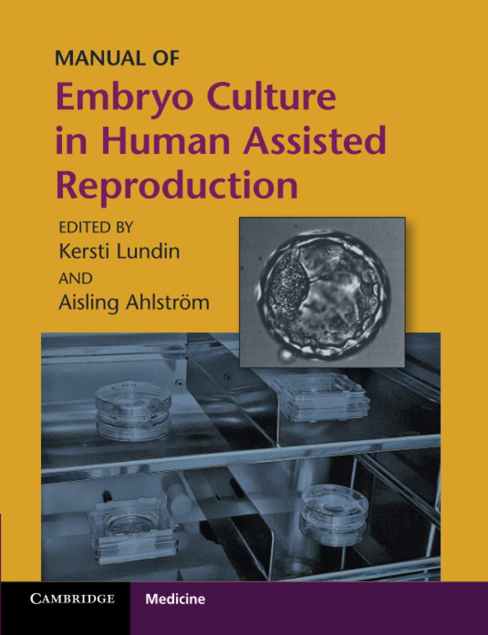 Manual of Embryo Culture in Human Assisted Reproduction (Cambridge Laboratory Manuals in Assisted Reproductive Technology),Used