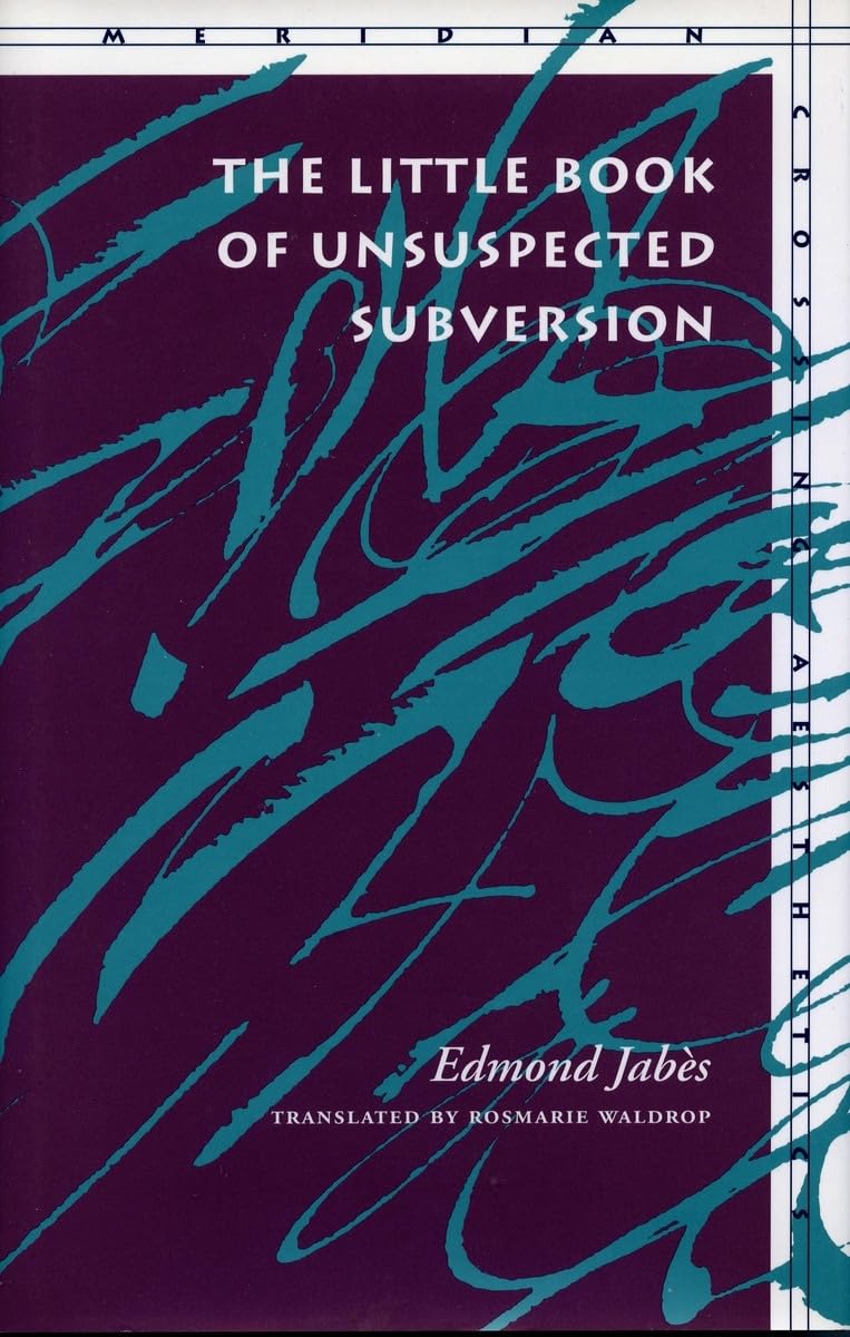 The Little Book Of Unsuspected Subversion (Meridian: Crossing Aesthetics),New