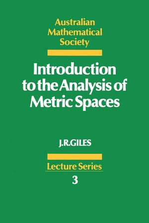 Introduction to the Analysis of Metric Spaces (Australian Mathematical Society Lecture Series, Series Number 3),New