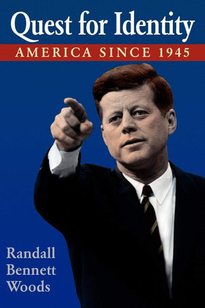 Quest For Identity: America Since 1945,New