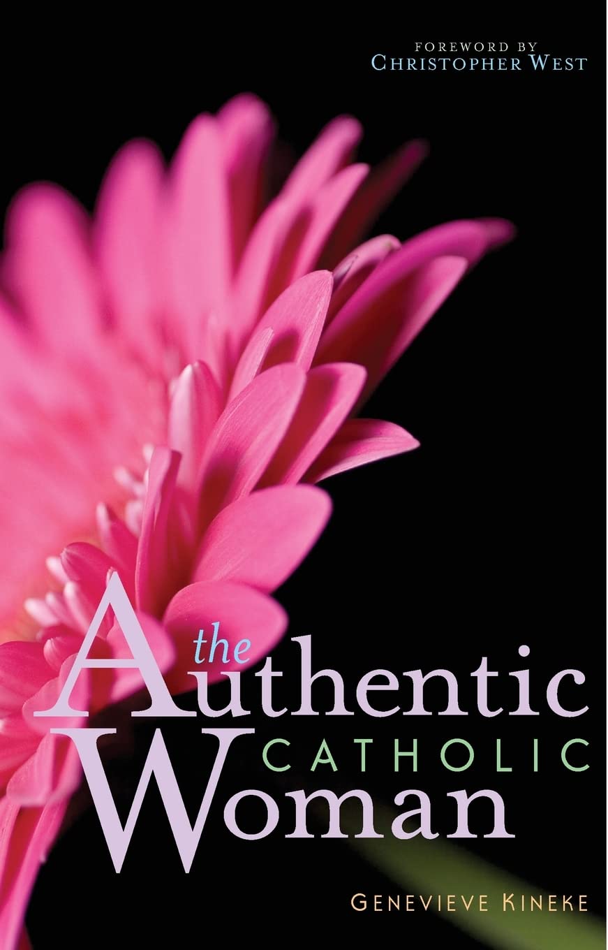 The Authentic Catholic Woman,Used