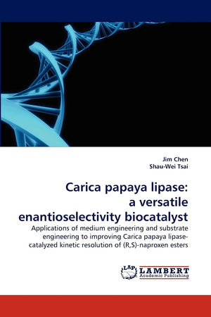 Carica papaya lipase: a versatile enantioselectivity biocatalyst,Used