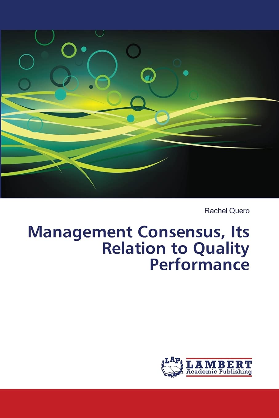 Management Consensus, Its Relation to Quality Performance,Used