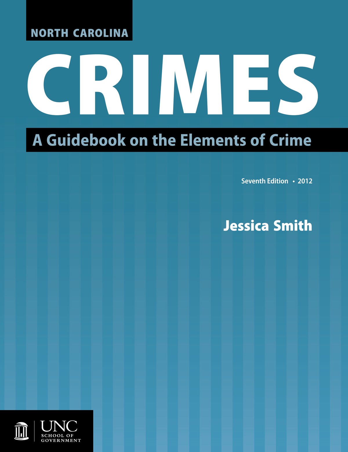 North Carolina Crimes: A Guidebook On The Elements Of Crime,Used