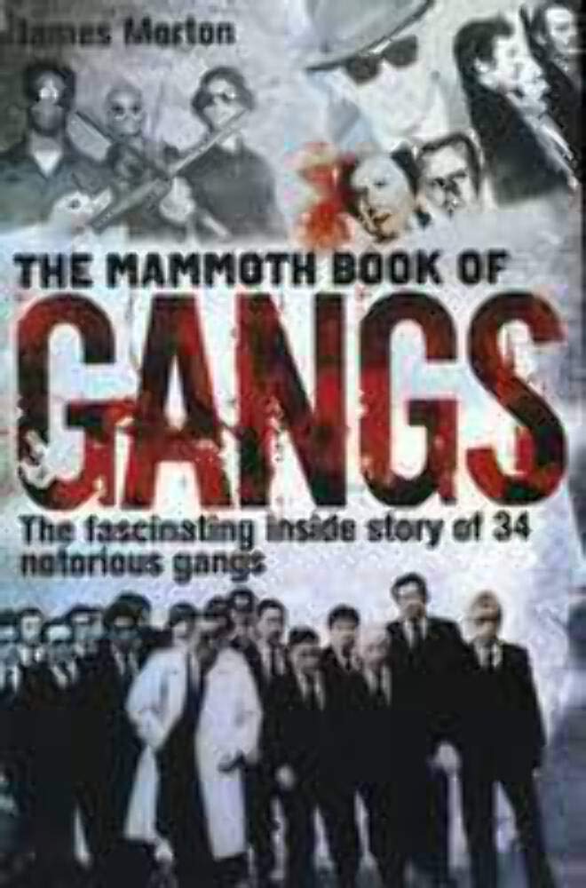 The Mammoth Book Of Gangs (Mammoth Books)