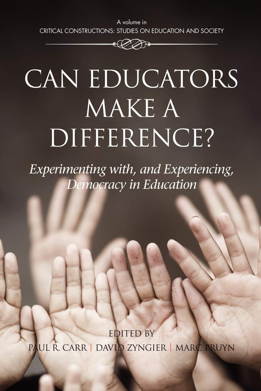 Can Educators Make A Difference: Experimenting With And Experiencing Democracy In Education,Used