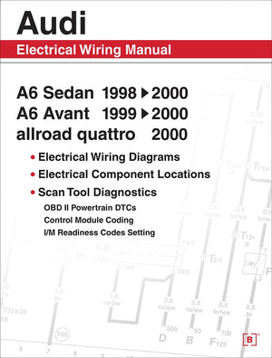 Audi A6 Electrical Wiring Manual: A6 Sedan 19982000 A6 Avant 19992000 Allroad Quattro 2000,Used