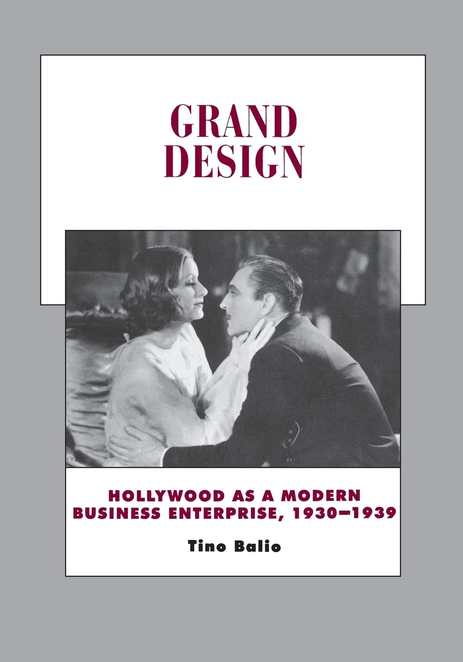 Grand Design: Hollywood as a Modern Business Enterprise, 19301939 (History of the American Cinema) (Volume 5),Used
