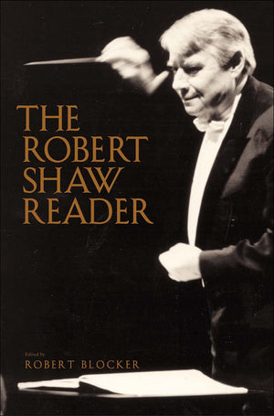 The Robert Shaw Reader,New