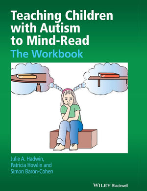 Teaching Children With Autism To Mindread: The Workbook,Used