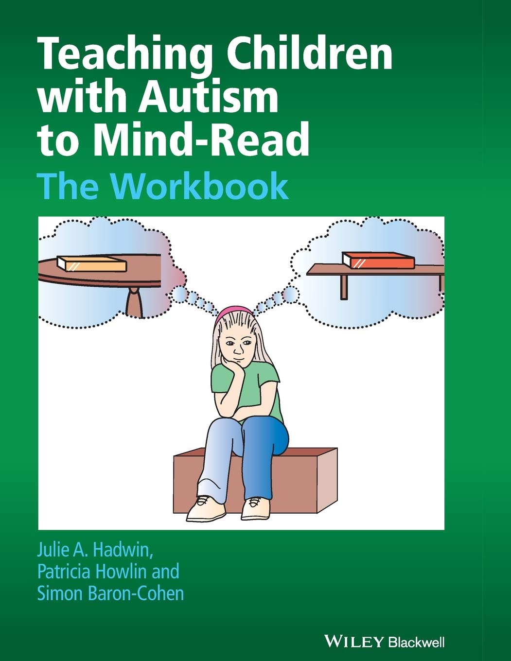 Teaching Children with Autism to MindRead: The Workbook,New
