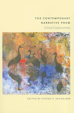 The Contemporary Narrative Poem: Critical Crosscurrents,Used