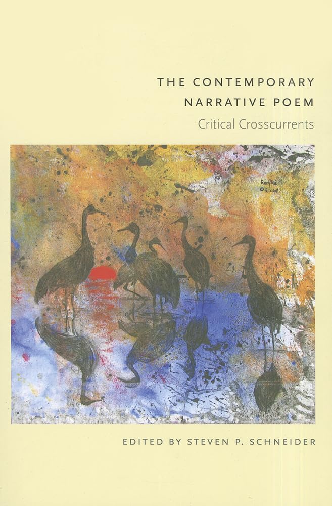 The Contemporary Narrative Poem: Critical Crosscurrents,Used