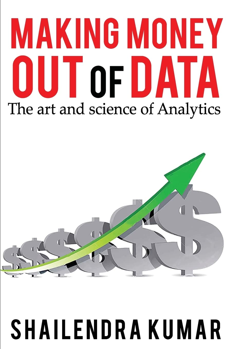 Making Money out of Data: The art and science of Analytics,Used