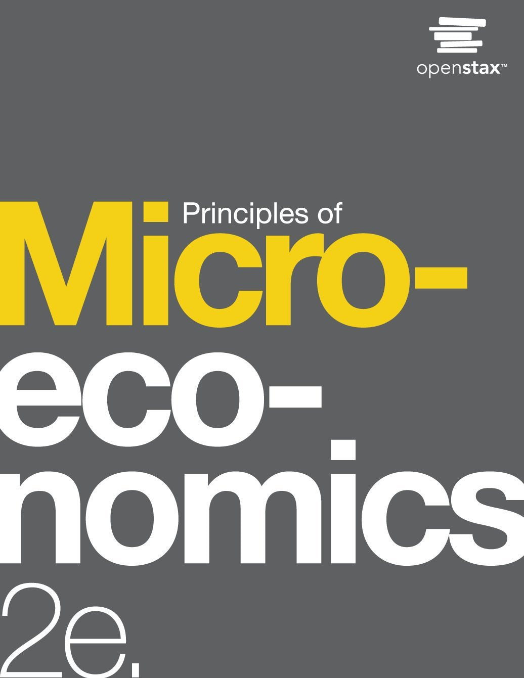 Principles of Microeconomics 2e by OpenStax (hardcover version, full color),Used