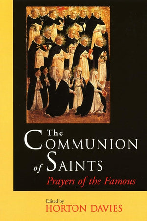 The Communion of Saints: Prayers of the Famous,Used