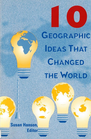10 Geographic Ideas That Changed The World