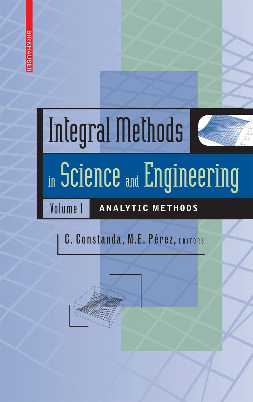 Integral Methods In Science And Engineering, Volume 1: Analytic Methods,Used