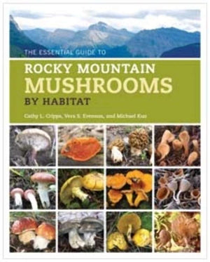 The Essential Guide to Rocky Mountain Mushrooms by Habitat,Used