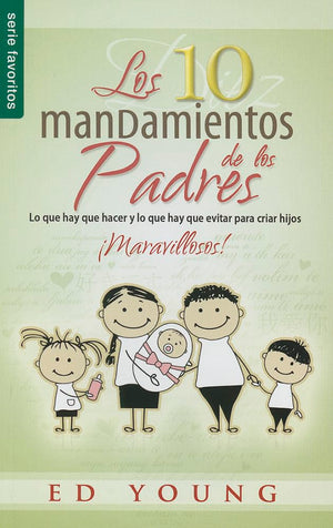Los 10 mandamientos de los padres  Serie Favoritos (Spanish Edition),Used