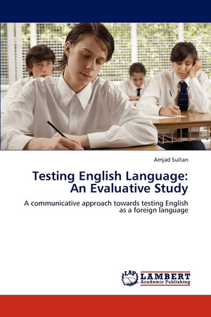 Testing English Language: An Evaluative Study: A communicative approach towards testing English as a foreign language,Used