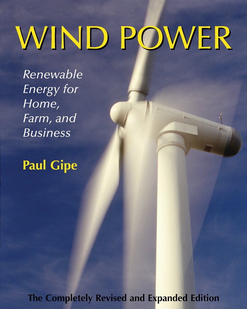 Wind Power, Revised Edition: Renewable Energy for Home, Farm, and Business,Used
