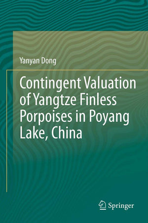 Contingent Valuation of Yangtze Finless Porpoises in Poyang Lake, China,Used