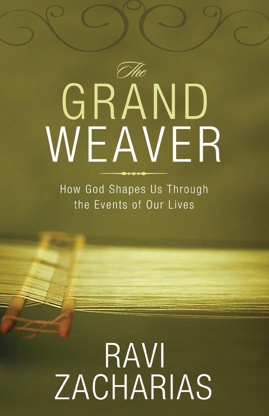 The Grand Weaver: How God Shapes Us Through The Events Of Our Lives,New