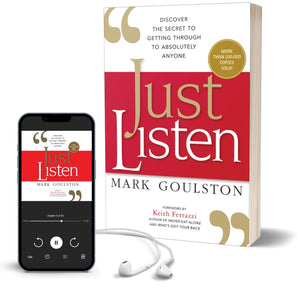 Just Listen: Discover The Secret To Getting Through To Absolutely Anyone,New