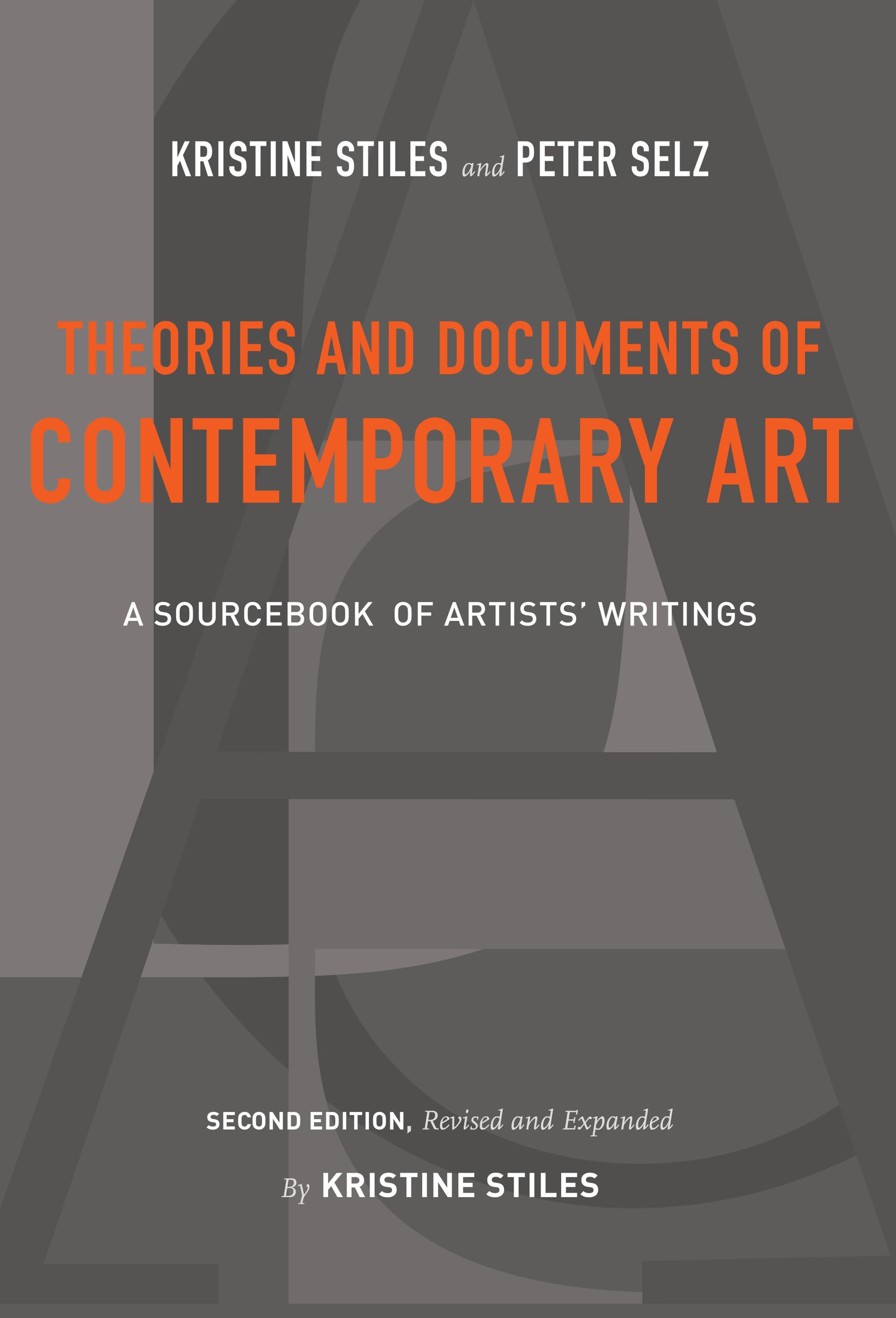 Theories and Documents of Contemporary Art: A Sourcebook of Artists' Writings (Second Edition, Revised and Expanded by Kristine ,Used