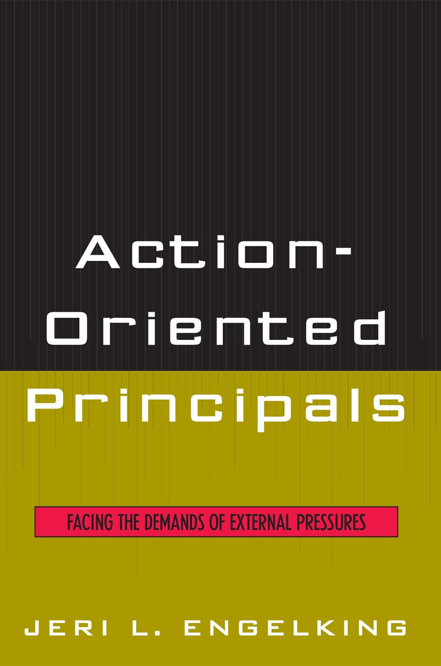 ActionOriented Principals: Facing the Demands of External Pressures,Used