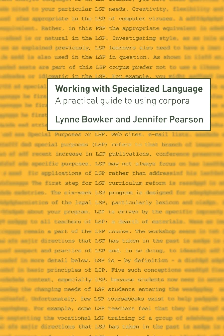 Working with Specialized Language: A Practical Guide to Using Corpora,Used