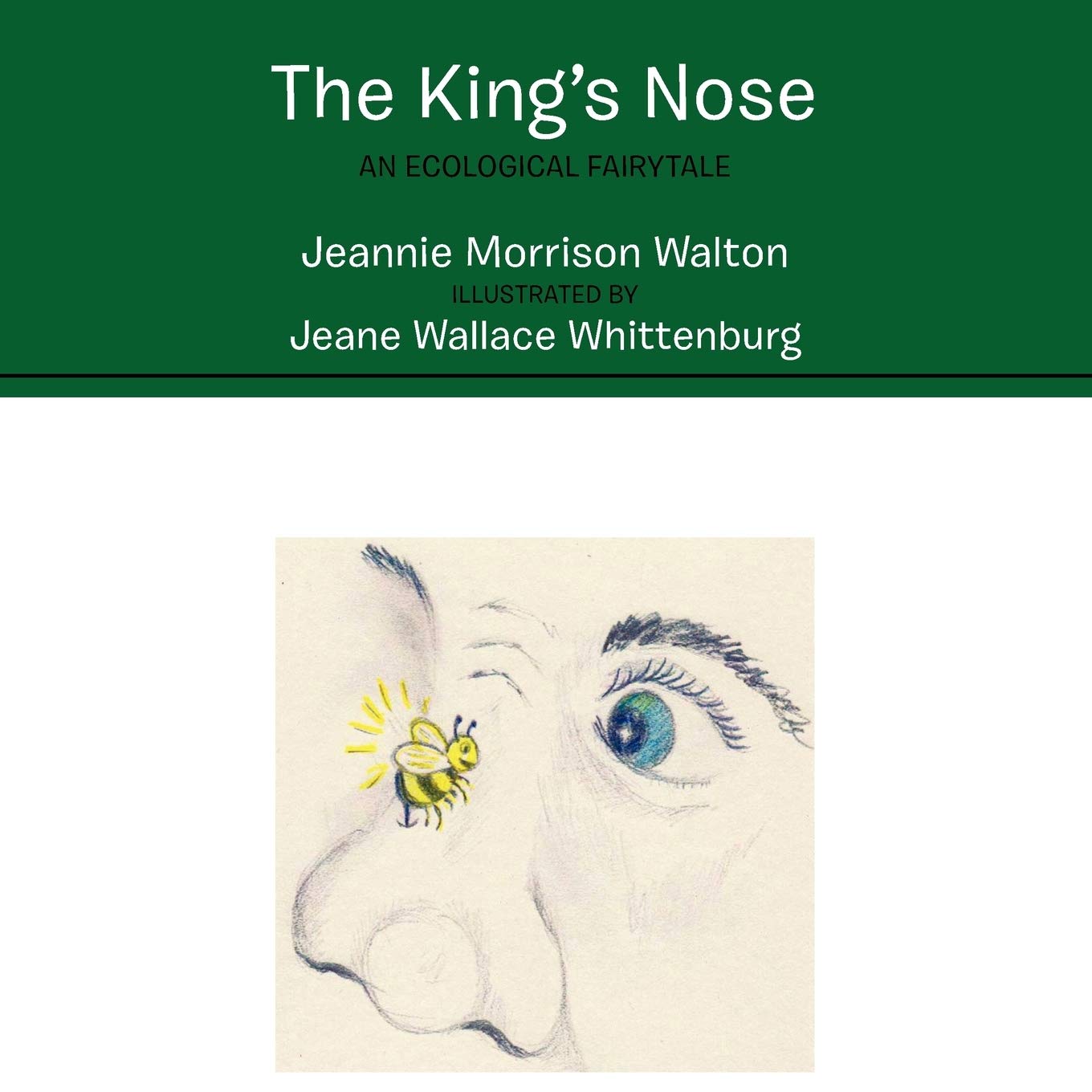 The King'S Nose: An Ecological Fairytale,Used