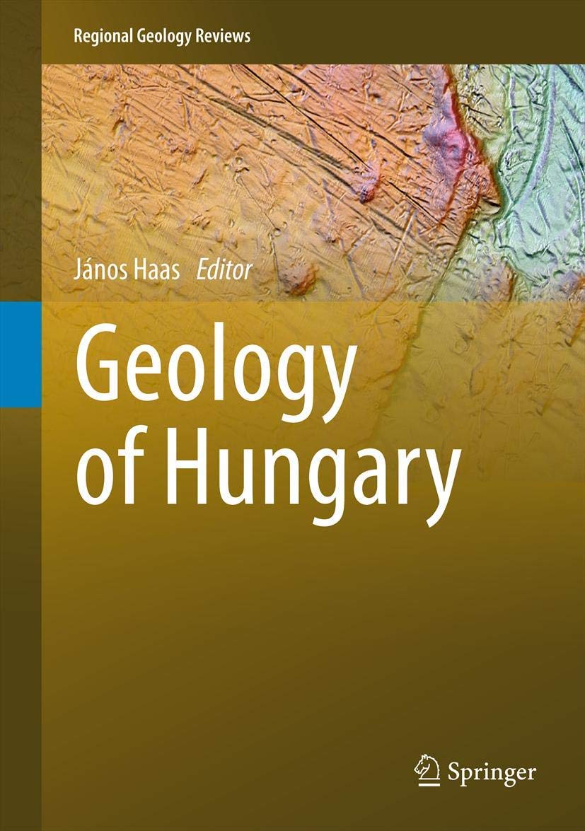 Geology Of Hungary (Regional Geology Reviews),Used