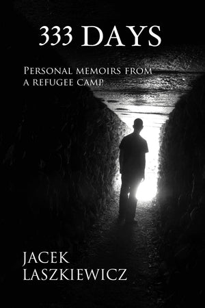 333 Days: Personal Memoirs From A Refugee Camp,Used