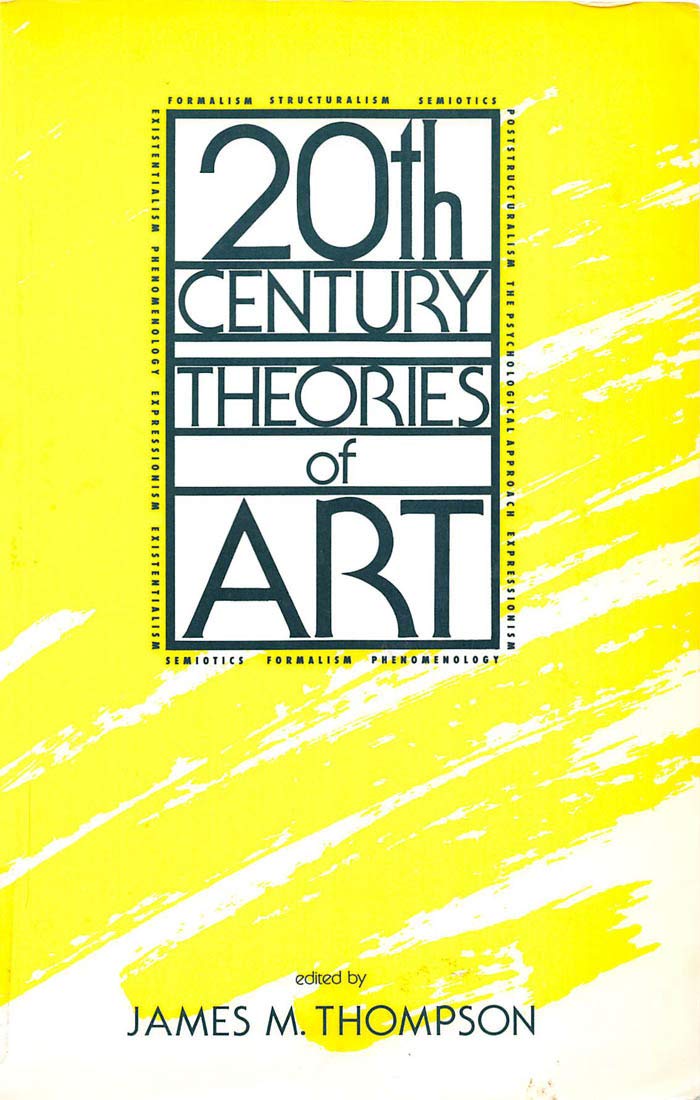 TwentiethCentury Theories of Art,Used