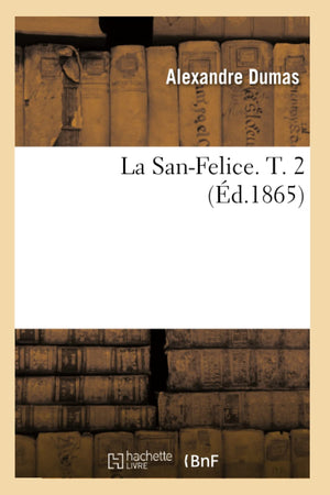 La Sanfelice. T. 2 (D.1865) (Litterature) (French Edition),Used
