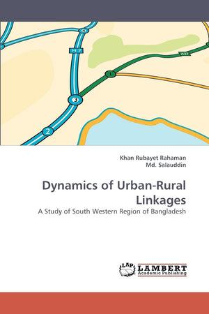 Dynamics of UrbanRural Linkages: A Study of South Western Region of Bangladesh,Used