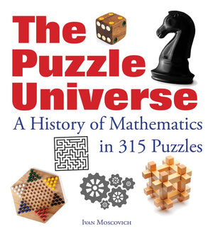 The Puzzle Universe: A History of Mathematics in 315 Puzzles,Used