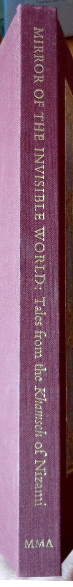 Mirror Of The Invisible World: Tales From The Khamseh Of Nizami (English And Persian Edition)