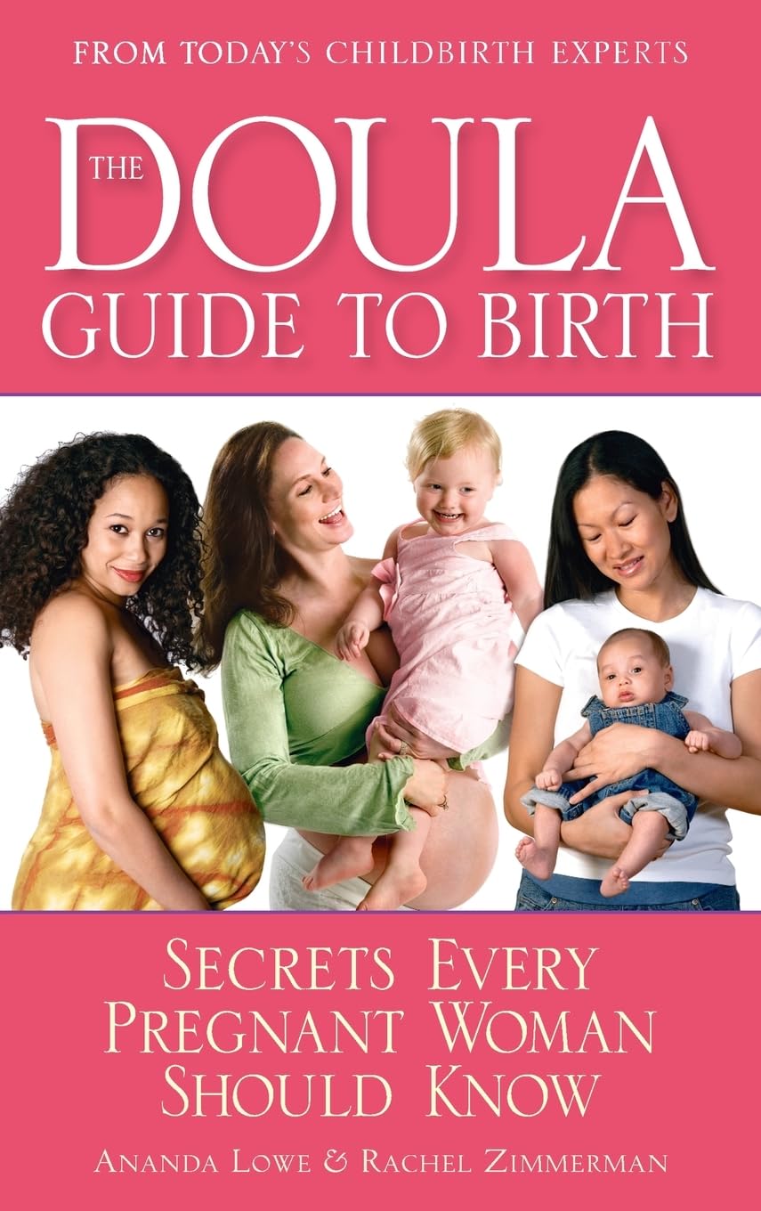 The Doula Guide to Birth: Secrets Every Pregnant Woman Should Know,Used