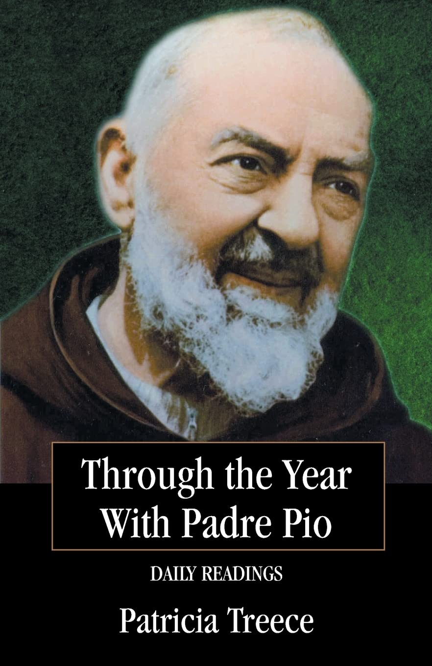 Through the Year With Padre Pio: Daily Readings,Used