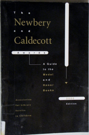 The Newbery and Caldecott Awards: A Guide to the Medal and Honor Books 2000 (Newbery and Caldecott Awards, 2000),Used