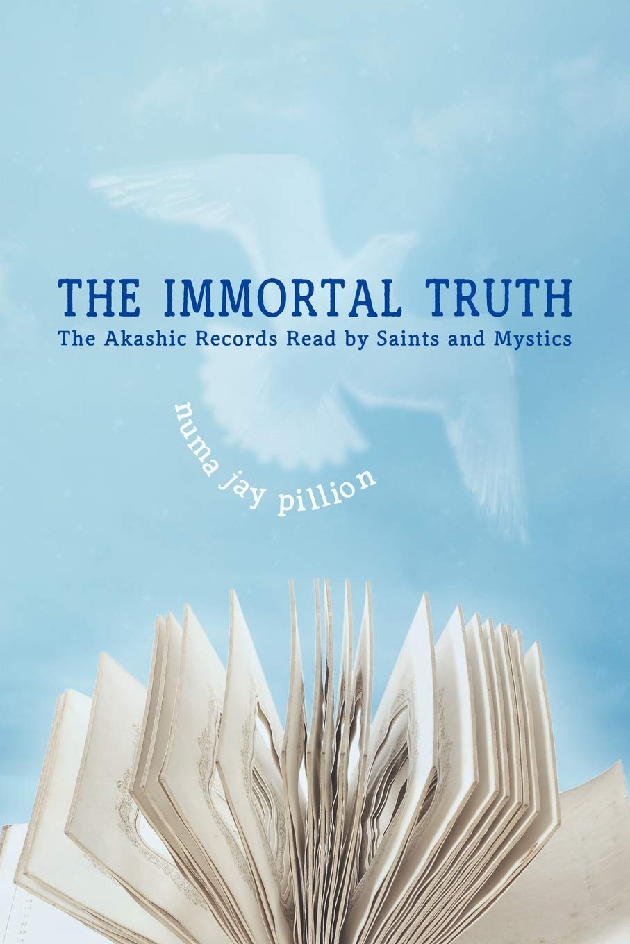 The Immortal Truth: The Akashic Records Read By Saints And Mystics,Used