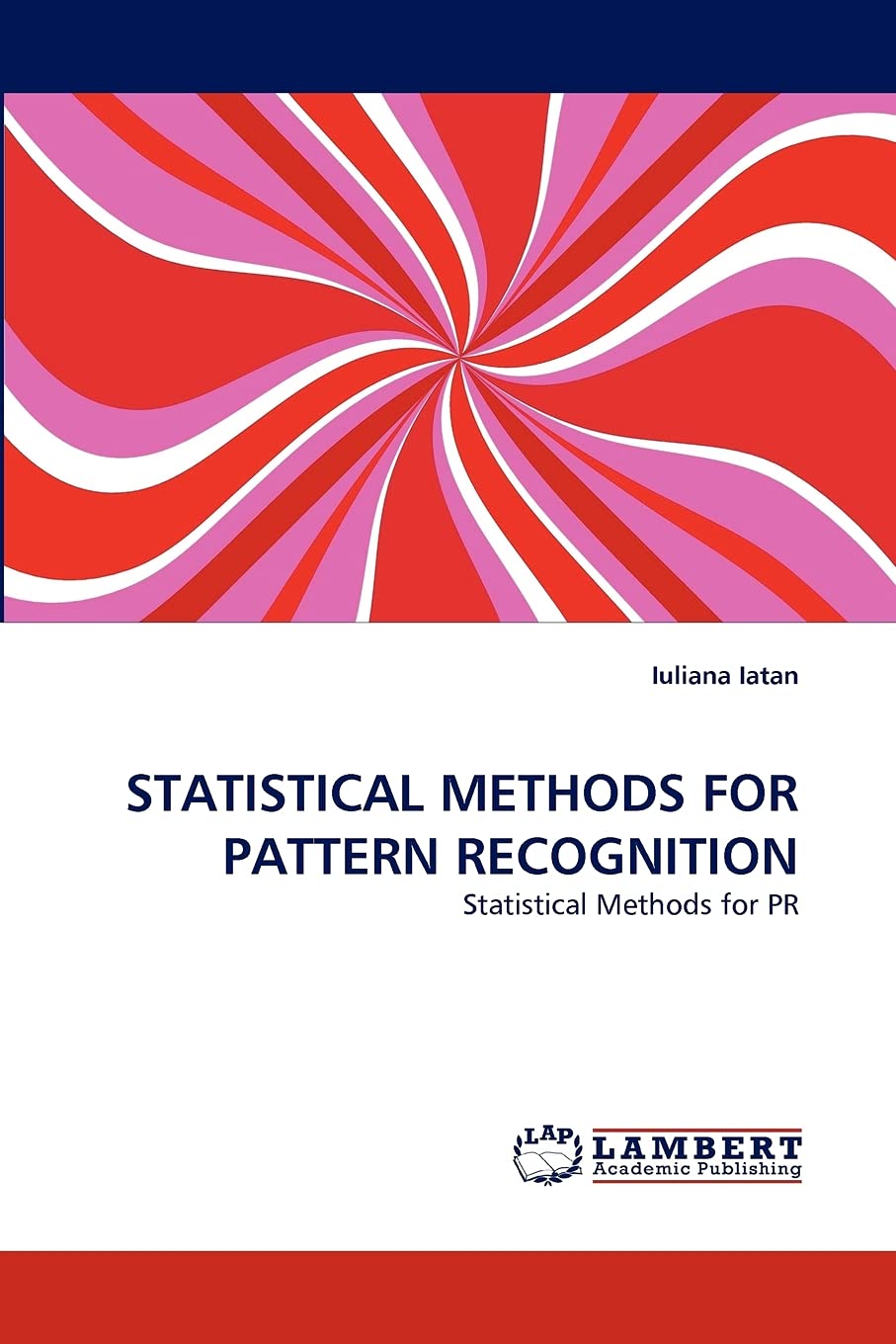 STATISTICAL METHODS FOR PATTERN RECOGNITION: Statistical Methods for PR,Used