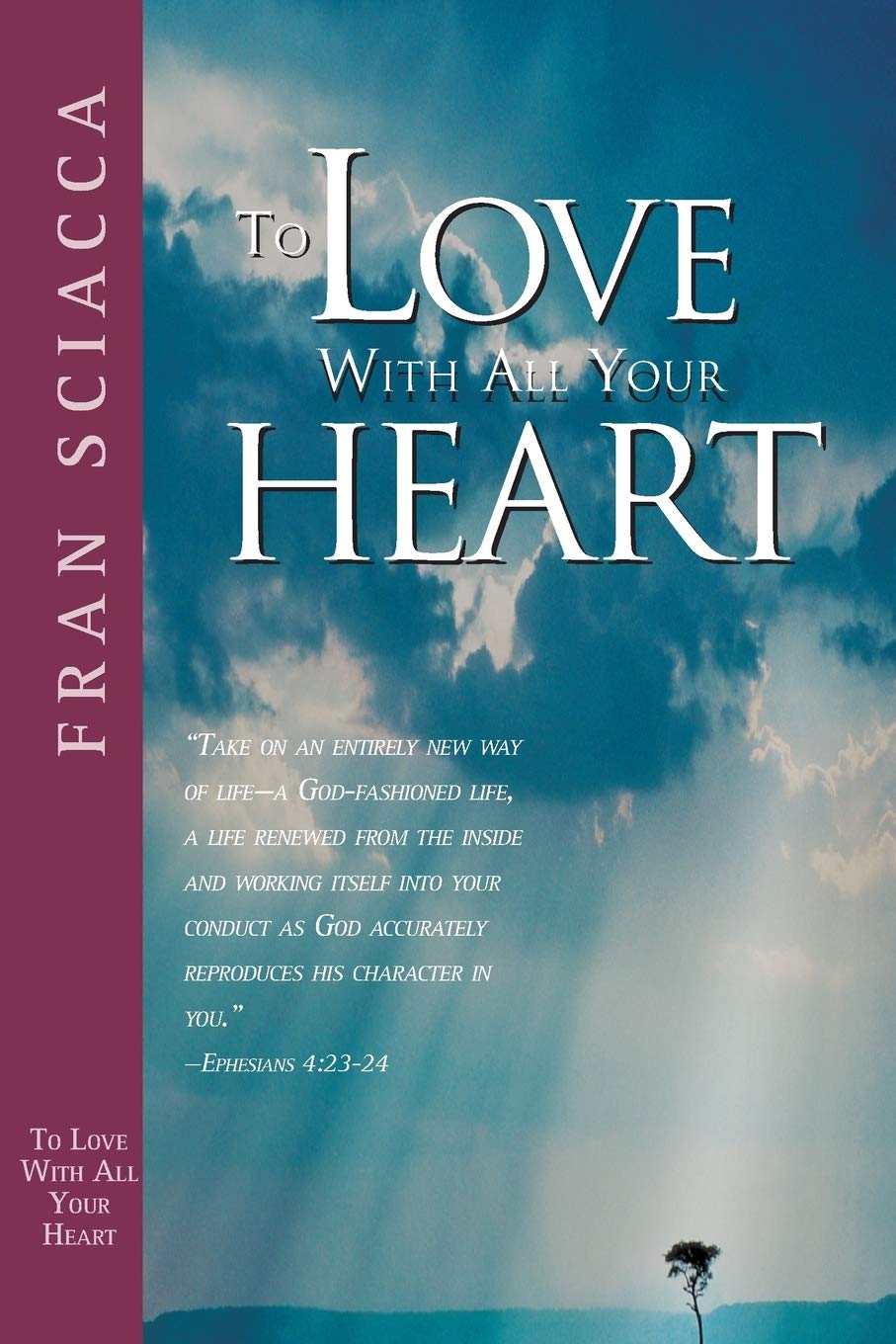 To Love With All Your Heart (Fran Sciacca Bible Studies),Used