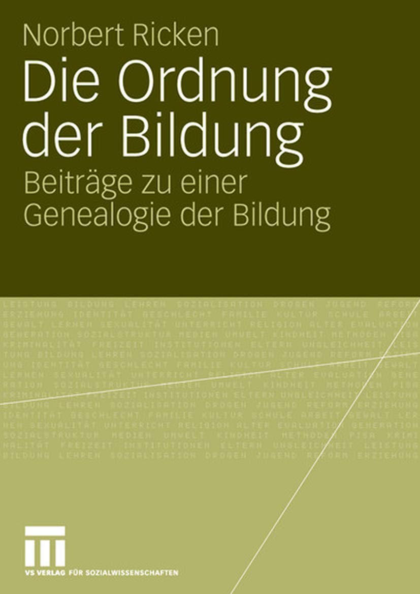 Die Ordnung der Bildung: Beitrge zu einer Genealogie der Bildung (German Edition),Used