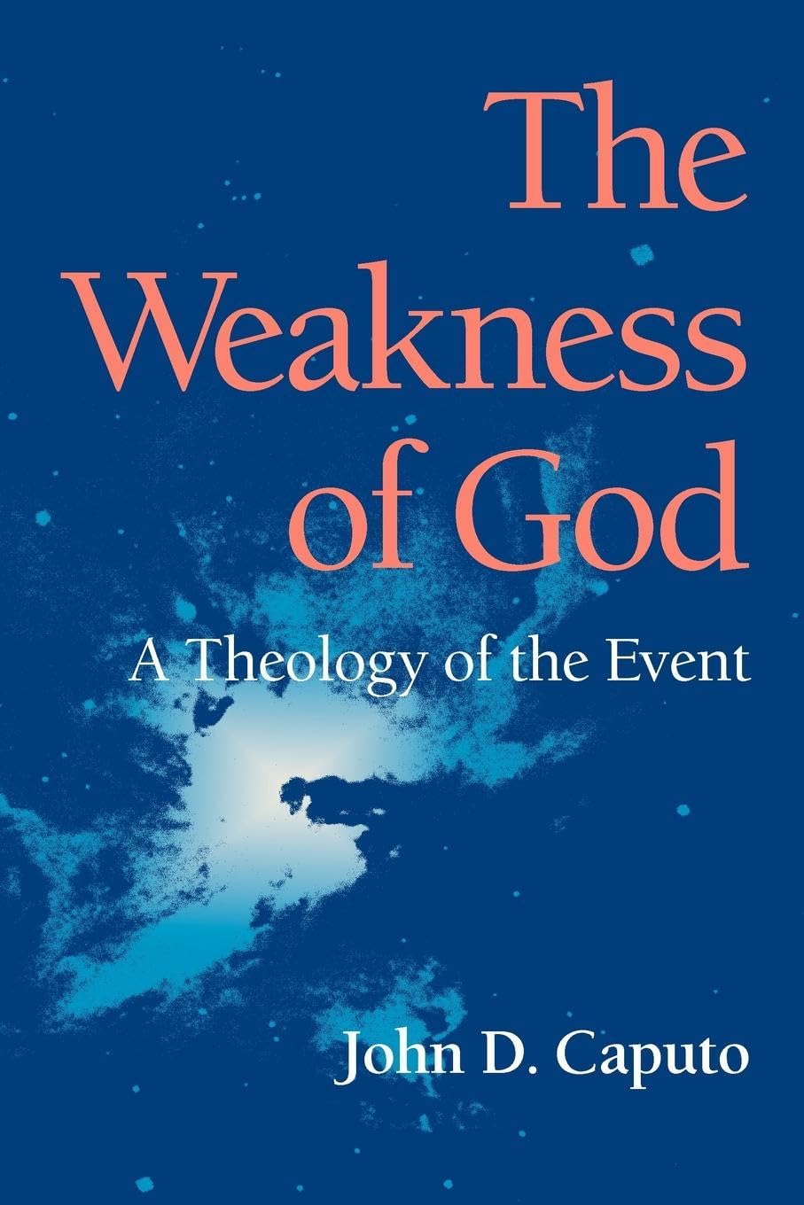 The Weakness of God: A Theology of the Event (Philosophy of Religion),Used